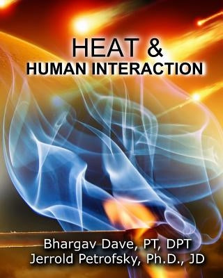 Heat and Human Interaction by Petrofsky, Jerrold