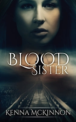 Blood Sister by McKinnon, Kenna