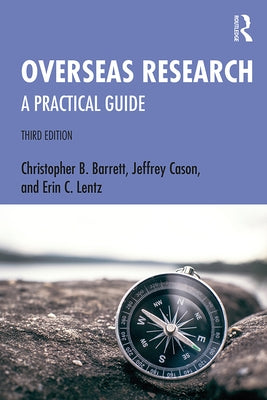 Overseas Research: A Practical Guide by Barrett, Christopher B.