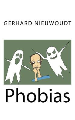Phobias by Nieuwoudt, Gerhard