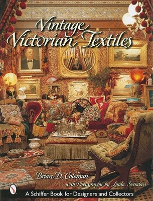 Vintage Victorian Textiles by Coleman, Brian D.