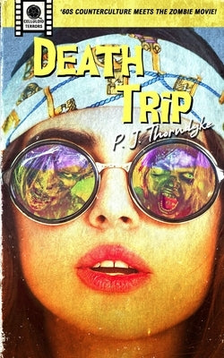 Death Trip by Thorndyke, P. J.