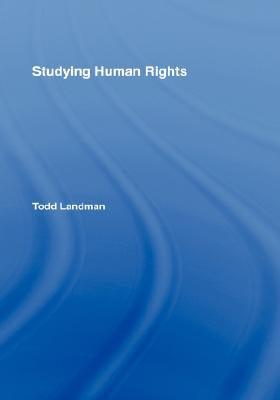 Studying Human Rights by Landman, Todd