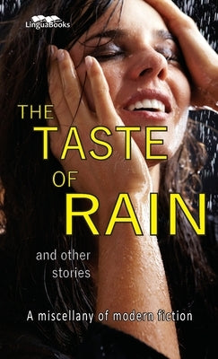 The Taste of Rain and Other Stories: A miscellany of modern fiction by Claypole, Ann