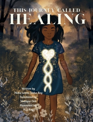This Journey Called Healing by Sinha Roy, Nisha Leena