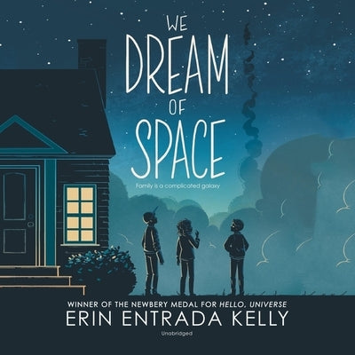 We Dream of Space by Kelly, Erin Entrada