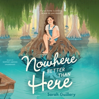 Nowhere Better Than Here by Guillory, Sarah