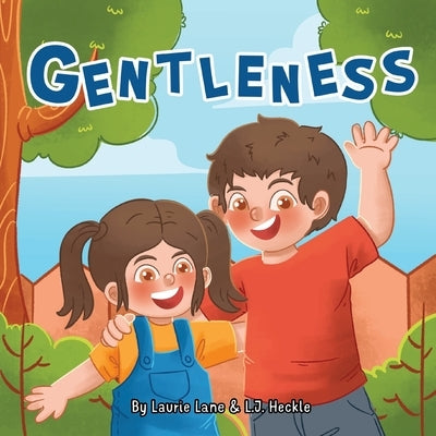 Gentleness by Heckle, L. J.