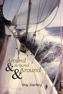 Around & Around & Around by Starkey, Roy