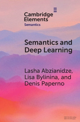 Semantics and Deep Learning by Abzianidze, Lasha