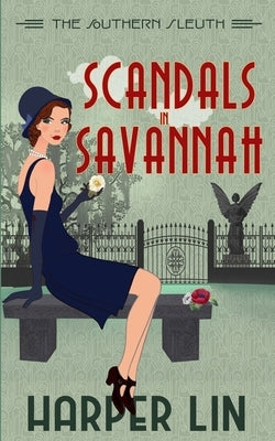 Scandals in Savannah by Lin, Harper