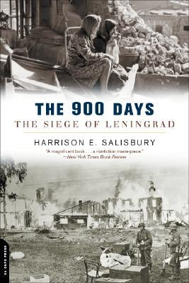 The 900 Days: The Siege of Leningrad by Salisbury, Harrison