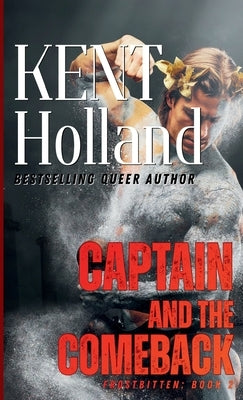 Captain and the Comeback by Holland, Kent