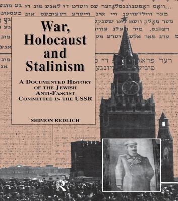War, the Holocaust and Stalinism by Redlich, Shimon