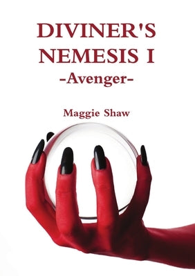 Diviner's Nemesis I Avenger by Shaw, Maggie