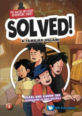 Solved! the Maths Mystery Adventure Series (Set 2) by Tan, Pearl Lee Choo