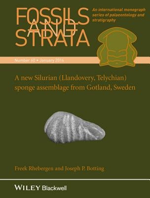 A New Silurian (Llandovery, Telychian) Sponge Assemblage from Gotland, Sweden by Rhebergen, Freek