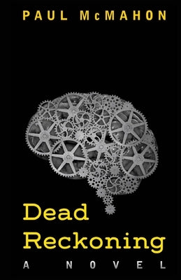 Dead Reckoning by McMahon, Paul