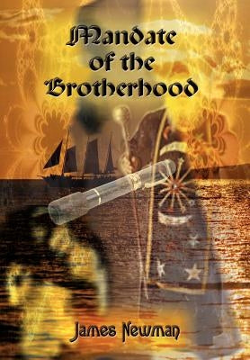 Mandate of the Brotherhood by Newman, James