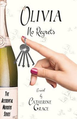 Olivia: No Regrets: The Accidental Murders Series by Grace, Catherine