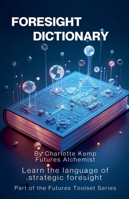 Foresight Dictionary by Kemp, Charlotte