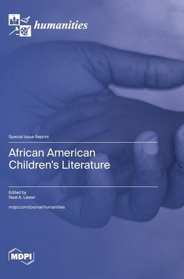 African American Children's Literature by Lester, Neal a.