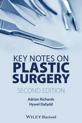 Key Notes on Plastic Surgery by Richards, Adrian