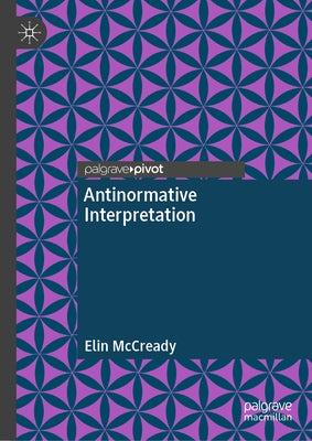 Antinormative Interpretation by McCready, Elin