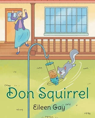 Don Squirrel by Gay, Eileen