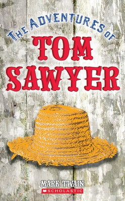 The Adventures of Tom Sawyer (Scholastic Classics) by George, Jean Craighead