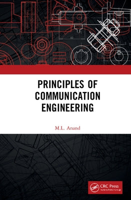 Principles of Communication Engineering by Anand, M. L.