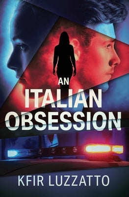 An Italian Obsession by Luzzatto, Kfir