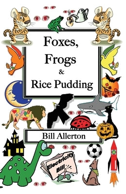 Foxes, Frogs and Rice Pudding by Allerton, Bill