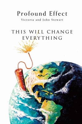 Profound Effect by Stewart, Victoria And John