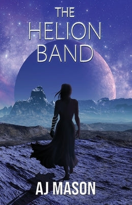 The Helion Band by Mason, Aj