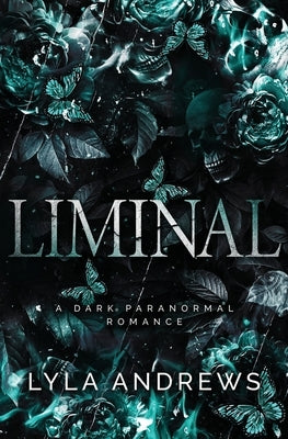 Liminal: A Dark Paranormal Romance by Andrews, Lyla