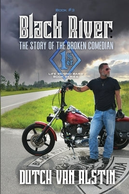 Black River (Soft Cover): The Story of The Broken Comedian by Van Alstin, Dutch