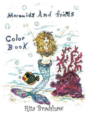 Mermaids and Friends by Bradshaw, Rita