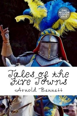 Tales of the Five Towns by Bennett, Arnold
