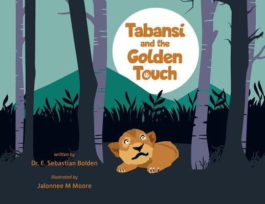 Tabansi and the Golden Touch by Sebastian Bolden, E.