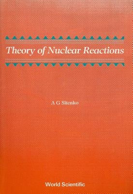 Theory of Nuclear Reactions by Kocherga, O. D.
