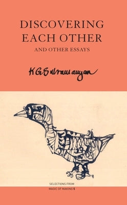 Discovering Each Other: And Other Essays by Subramanyan, K. G.