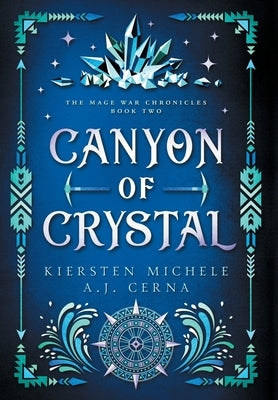 Canyon of Crystal by Michele, Kiersten
