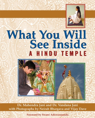 What You Will See Inside a Hindu Temple by Jani, Mehendra