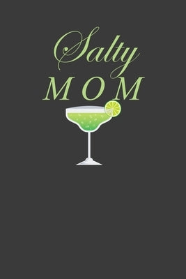 Salty Mom: Mamacita Mexican Tequila Lover Gift by Designs, Frozen Cactus