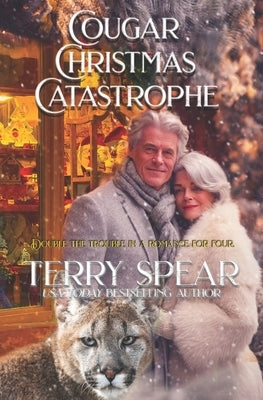 Cougar Christmas Catastrophe by Spear, Terry