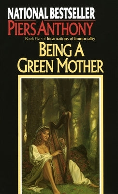 Being a Green Mother by Anthony, Piers