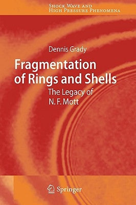 Fragmentation of Rings and Shells: The Legacy of N.F. Mott by Grady, Dennis