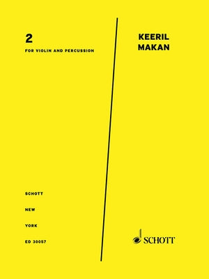 2: Violin and Percussion Score and Parts by Makan, Keeril