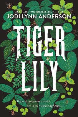 Tiger Lily by Anderson, Jodi Lynn